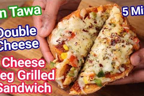 Street Style Double Cheese Veg Grilled Sandwich Recipe on Tawa in 5 Mins | Cheese Veggie Sandwich