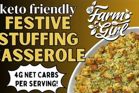 Keto Friendly Festive Stuffing Casserole 🦃 Full Low Carb Recipe Included (4g net carbs per..