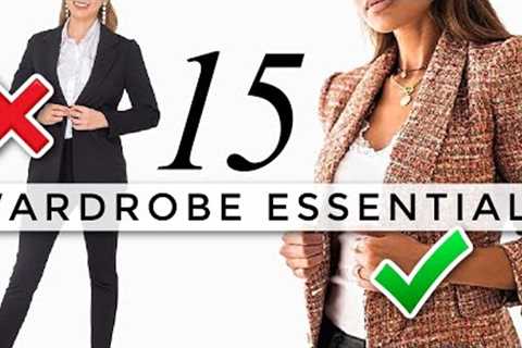 15 *Wardrobe Essentials* You Actually NEED!