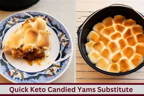 Quick And Delicious Keto Candied Yams or Sweet Potato Substitute (Nut Free and Gluten Free)