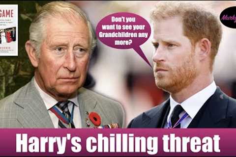 Emotional Blackmail? - Harry''s chilling threat to King Charles over Grandchildren