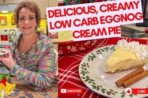 Creamy, Delicious and Amazing Low Carb Eggnog Cream Pie