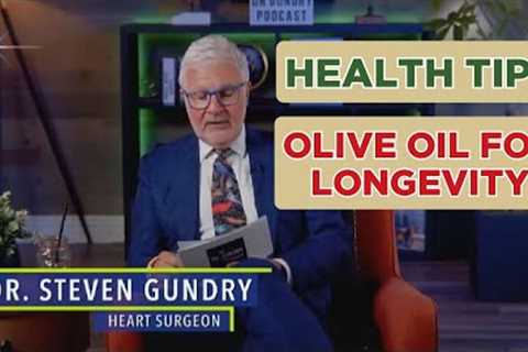 The SURPRISING Truth About OLIVE OIL | Dr. Steven Gundry