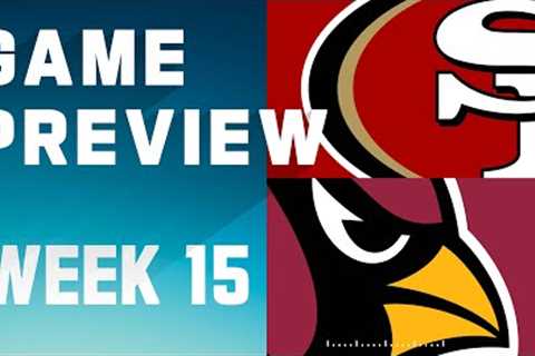 San Francisco 49ers vs. Arizona Cardinals | 2023 Week 15 Game Preview