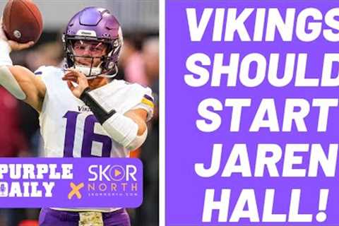 Minnesota Vikings need to start rookie QB Jaren Hall