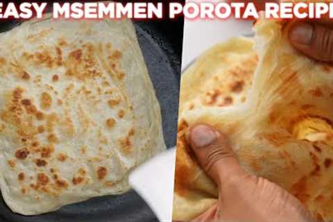 Easy Msemmen Porota Recipe Anyone Can Make