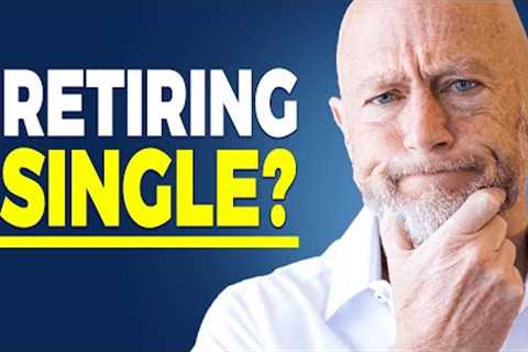 7 Challenges Singles Will Face in Retirement