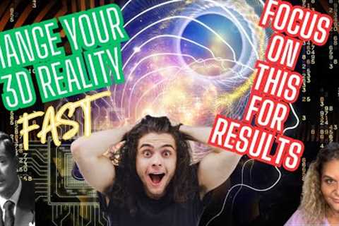 Change 3D REALITY FAST!!! Focus on THIS for RESULTS🤯 Manifesting with Kimberly | Neville Goddard