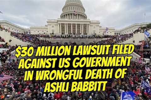 $30 Million Lawsuit Filed Against US Government In Wrongful Death Of Ashli Babbitt