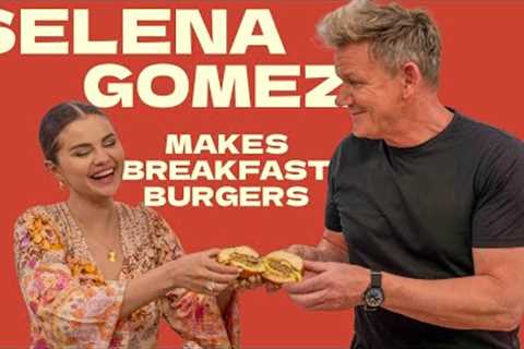 Selena Gomez Makes A Breakfast Burger with Gordon Ramsay