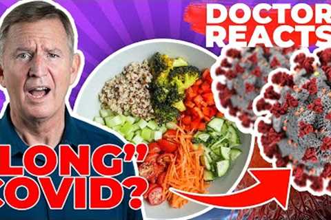 A PLANT BASED DIET FOR LONG COVID? - Doctor Reacts