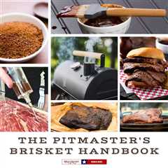 The Pitmaster’s Brisket Handbook